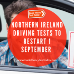 Northern Ireland Driving Tests to resume 1 September.