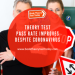 UK Theory Test Pass Rate Improves Despite Coronavirus.